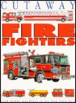 Cutaway Book: Firefighters - Jon Kirkwood, Simon Tegg