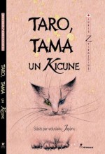 Taro, Tama un Kicune. Stāsts par viduslaiku Japānu - Juris Zvirgzdiņš