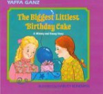 The Biggest Littlest Birthday Cake: A Mimmy And Simmy Story - Yaffa Ganz