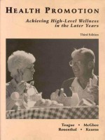 Health Promotion: Achieving High-Level Wellness in the Later Years - Michael L. Teague