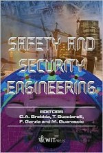 Safety and Security Engineering - C.A. Brebbia, T. Bucciarelli, F. Garzia, M. Guarascio