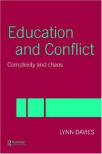 Education and Conflict: Complexity and Chaos - Lynn Davies