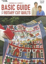 Basic Guide to Rotary Quilts: Refresh a Favorite - Marianne Fons, Liz Porter, Leisure Arts