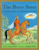 Brave Sister Pbk (Bloomsbury Childrens Classics) - Fiona Waters