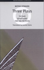 Botho Strauss: Three Plays: The Park, Seven Doors, Time and the Room - Botho Strauß, Jeremy Sams