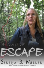 A Way of Escape: A Novel - Serena B. Miller