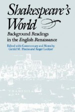 Shakespeare's World: Background Readings in the English Renaissance - Roger Lockyer, Roger Lockyer