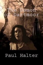 The Demon of Dartmoor - Paul Halter, John Pugmire