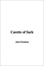 Carette of Sark - John Oxenham