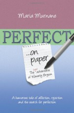 Perfect on Paper: The (MIS)Adventures of Waverly Bryson - Maria Murnane