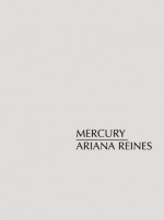 Mercury - Ariana Reines