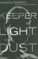 Keeper of Light and Dust (UK title: The Keeper: A Martial Arts Thriller) - Natasha Mostert