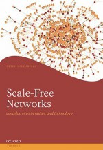 Scale Free Networks: Complex Webs In Nature And Technology - Guido Caldarelli