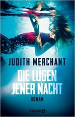 Die Lügen jener Nacht: Roman ( 21. August 2014 ) - Judith Merchant