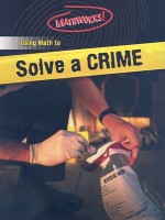 Using Math to Solve a Crime - David Clemson, Kev Pritchard, Allison Jones