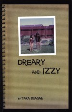 Dreary & Izzy - Tara Beagan