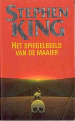 Het spiegelbeeld van de maaier - Margot Bakker, Stephen King