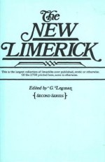 The New Limerick: 2750 Unpublished Examples American and British - Gershon Legman