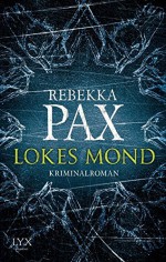 Lokes Mond - Rebekka Pax