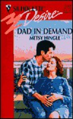 Mills & Boon : Dad In Demand (Bachelors & Babies) - Metsy Hingle