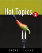 Hot Topics 2 - Cheryl Pavlik