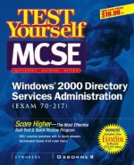 Test Yourself Mcse Windows 2000 Directory Services Administration (Exam 70 217) - Inc Syngress Media