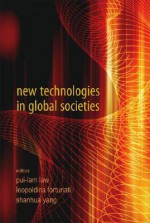 New Technologies in Global Societies - Pui-lam Law, Pui-lam Law