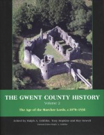 The Gwent County History, Volume 2: The Age of the Marcher Lords - Richard Griffiths, Richard Griffiths