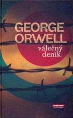 Válečný deník - Gabriel Gössel, George Orwell