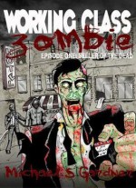 Seller of the Dead (Working Class Zombie) - Michael S. Gardner