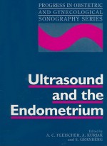 Ultrasound And The Endometrium - A.C. Fleischer, Asim Kurjak, S. Granberg