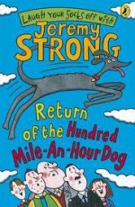 Return Of The Hundred Mile An Hour Dog - Jeremy Strong