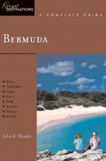 Bermuda: Great Destinations: A Complete Guide (Great Destinations) - John K. Hawks