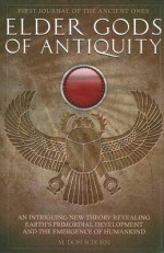 Elder Gods of Antiquity: First Journal of the Ancient Ones - M. Don Schorn