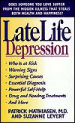 Late Life Depression - Patrick Mathiasen, Suzanne LeVert