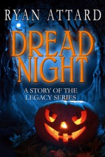 Dread Night (The Legacy Series) - Ryan Attard