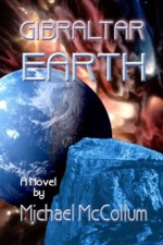 Gibraltar Earth - Michael McCollum