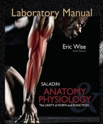 Laboratory Manual for Anatomy & Physiology: The Unity of Form and Function - Eric Wise