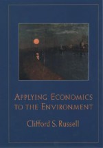 Applying Economics to the Environment - Clifford S. Russell