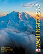 Washington 24/7: 24 Hours. 7 Days. Extraordinary Images of One Week in Washington. - Rick Smolan