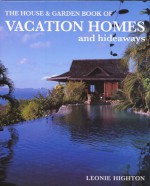 The House & Garden Book of Vacation Cottages - Leonie Highton