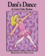 Dani's Dance - Linda Clarke Sheehan