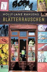 Blätterrauschen - Holly-Jane Rahlens, Klaus Timmermann, Ulrike Wasel