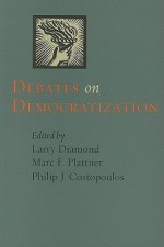 Debates on Democratization - Larry Jay Diamond, Marc F. Plattner, Philip J. Costopoulos