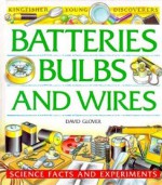 Batteries, Bulbs, and Wires - David M. Glover