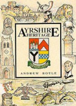 Ayrshire Heritage - Andrew Boyle