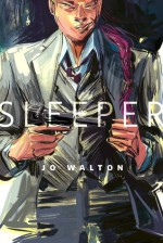 Sleeper - Jo Walton