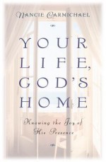 Your Life Gods Home -OS - Nancie Carmichael