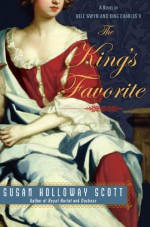 The King's Favorite: A Novel of Nell Gwyn and King Charles II - Susan Holloway Scott