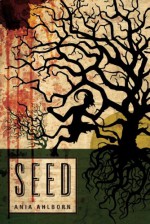 Seed - Ania Ahlborn